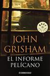 INFORME PELICANO, EL | 9788483467657 | GRISHAM, JOHN | Llibreria Drac - Llibreria d'Olot | Comprar llibres en català i castellà online