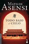 TODO BAJO EL CIELO | 9788408090298 | ASENSI, MATILDE | Llibreria Drac - Llibreria d'Olot | Comprar llibres en català i castellà online