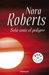 SOLA ANTE EL PELIGRO | 9788499083704 | ROBERTS, NORA | Llibreria Drac - Llibreria d'Olot | Comprar llibres en català i castellà online