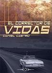 CORRECTOR DE VIDAS, EL | 9788416101115 | CASTRO, DANIEL | Llibreria Drac - Llibreria d'Olot | Comprar llibres en català i castellà online