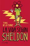 VIDA SEGÚN SHELDON, LA | 9788448020774 | DE LA TORRE, TONI | Llibreria Drac - Llibreria d'Olot | Comprar llibres en català i castellà online