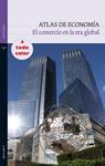 ATLAS DE ECONOMIA EL COMERCIO EN LA ERA GLOBAL | 9788434236134 | ARBOS, EULALIA | Llibreria Drac - Librería de Olot | Comprar libros en catalán y castellano online