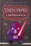 DARTH PAPER CONTRAATACA | 9788499328256 | ANGLEBERGER, TOM | Llibreria Drac - Librería de Olot | Comprar libros en catalán y castellano online