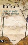 CARTA AL PADRE Y OTROS ESCRITOS | 9788420638348 | KAFKA, FRANZ | Llibreria Drac - Librería de Olot | Comprar libros en catalán y castellano online