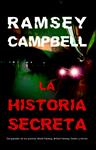 HISTORIA SECRETA, LA | 9788498004458 | CAMPBELL, RAMSEY | Llibreria Drac - Librería de Olot | Comprar libros en catalán y castellano online