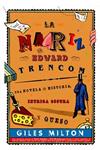 NARIZ DE EDWARD TRENCOM, LA | 9788498004694 | MILTON, GILES | Llibreria Drac - Llibreria d'Olot | Comprar llibres en català i castellà online