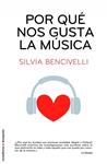 POR QUE NOS GUSTA LA MUSICA | 9788499183626 | BENCIVELLI, SILVIA | Llibreria Drac - Llibreria d'Olot | Comprar llibres en català i castellà online