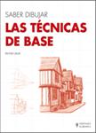 SABER DIBUJAR LAS TECNICAS DE BASE | 9788425520631 | GRAY, PETER | Llibreria Drac - Librería de Olot | Comprar libros en catalán y castellano online