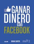 GANAR DINERO CON FACEBOOK | 9788441531895 | CARTER, BRIAN | Llibreria Drac - Llibreria d'Olot | Comprar llibres en català i castellà online