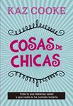 COSAS DE CHICAS | 9788420418735 | COOKE, KAZ | Llibreria Drac - Llibreria d'Olot | Comprar llibres en català i castellà online