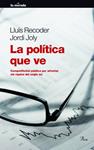 POLITICA QUE VE, LA | 9788475880518 | RECODER, LLUIS; JOLY, JORDI | Llibreria Drac - Librería de Olot | Comprar libros en catalán y castellano online