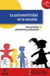 PSICOMOTRICIDAD EN LA ESCUELA. UNA PRACTICA PREVENTIVA Y EDU | 9788497004619 | AA.VV. | Llibreria Drac - Llibreria d'Olot | Comprar llibres en català i castellà online