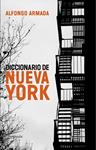 DICCIONARIO DE NUEVA YORK | 9788483079041 | ARMADA, ALFONSO | Llibreria Drac - Llibreria d'Olot | Comprar llibres en català i castellà online