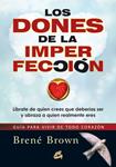 DONES DE LA IMPERFECCION, LOS | 9788484454519 | BROWN, BRENE | Llibreria Drac - Librería de Olot | Comprar libros en catalán y castellano online