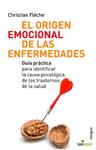 ORIGEN EMOCIONAL DE LAS ENFERMEDADES | 9788498670073 | FLECHE, CHRISTIAN | Llibreria Drac - Librería de Olot | Comprar libros en catalán y castellano online