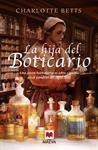 HIJA DEL BOTICARIO, LA | 9788415893943 | BETTS, CHARLOTTE | Llibreria Drac - Llibreria d'Olot | Comprar llibres en català i castellà online