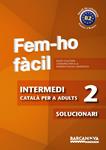 FEM-HO FACIL INTERMEDI 2. SOLUCIONARI | 9788448928490 | VV.AA. | Llibreria Drac - Llibreria d'Olot | Comprar llibres en català i castellà online