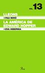 LLEONS LA AMERICA DE EDWARD HOPPER | 9788484376057 | MIRO, PAU / HIBERNIA, EVA | Llibreria Drac - Llibreria d'Olot | Comprar llibres en català i castellà online