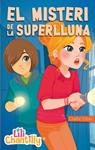 MISTERI DE LA SUPERLLUNA, EL (LILI CHANTILLY Nº6) | 9788424651961 | UBAC, CLAIRE | Llibreria Drac - Librería de Olot | Comprar libros en catalán y castellano online