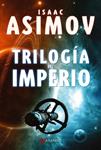 TRILOGÍA DEL IMPERIO | 9788498890723 | ASIMOV, ISAAC | Llibreria Drac - Llibreria d'Olot | Comprar llibres en català i castellà online