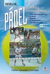 ESCUELA DE PADEL | 9788479025328 | GONZALEZ CARVAJAL, CARLOS | Llibreria Drac - Llibreria d'Olot | Comprar llibres en català i castellà online