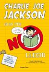 GUIA PER NO LLEGIR D'EN CHARLIE JOE JACKSON | 9788499327730 | GREENWALD, TOMMY | Llibreria Drac - Librería de Olot | Comprar libros en catalán y castellano online