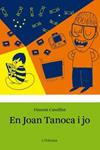 EN JOAN TANOCA I JO | 9788499325033 | CUVELLIER, VICENT | Llibreria Drac - Llibreria d'Olot | Comprar llibres en català i castellà online