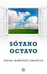 SOTANO OCTAVO | 9788466653800 | MARTINEZ, RAFAEL | Llibreria Drac - Llibreria d'Olot | Comprar llibres en català i castellà online