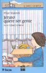 JERUSO QUIERE SER GENTE | 9788434810020 | MATEOS, PILAR | Llibreria Drac - Librería de Olot | Comprar libros en catalán y castellano online