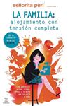 FAMILIA, LA : ALOJAMIENTO CON TENSIÓN COMPLETA | 9788467029567 | SEÑORITA PURI | Llibreria Drac - Librería de Olot | Comprar libros en catalán y castellano online