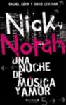 NICK & NORAH UNA NOCHE DE MUSICA Y AMOR | 9788466629898 | COHN, RACHEL; LEVITHAN, DAVID | Llibreria Drac - Librería de Olot | Comprar libros en catalán y castellano online