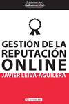 GESTIÓN DE LA REPUTACIÓN ONLINE | 9788497889902 | LEIVA-AGUILERA, JAVIER | Llibreria Drac - Librería de Olot | Comprar libros en catalán y castellano online