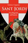 SANT JORDI. UNA LLEGENDA MIL·LENÀRIA | 9788415711940 | CINGOLANI, STEFANO MARIA | Llibreria Drac - Llibreria d'Olot | Comprar llibres en català i castellà online