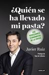 QUIÉN SE HA LLEVADO MI PASTA | 9788403501133 | RUIZ, JAVIER | Llibreria Drac - Librería de Olot | Comprar libros en catalán y castellano online