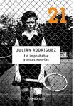 LO IMPROBABLE Y OTRAS NOVELAS | 9788483463826 | RODRIGUEZ, JULIAN | Llibreria Drac - Librería de Olot | Comprar libros en catalán y castellano online