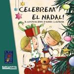 CELEBREM EL NADAL (EL PETIT UNIVERS) | 9788448931049 | Llibreria Drac - Llibreria d'Olot | Comprar llibres en català i castellà online