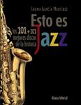 ESTO ES JAZZ | 9788420609201 | GARCIA MARTINEZ, CHEMA | Llibreria Drac - Llibreria d'Olot | Comprar llibres en català i castellà online