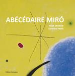 ABÉCÉDAIRE MIRÓ | 9788425227363 | MORÓN, MAR ; PARÍS, GEMMA | Llibreria Drac - Librería de Olot | Comprar libros en catalán y castellano online