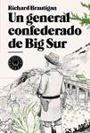 GENERAL CONFEDERADO DE BIG SUR | 9788493827229 | BRAUTIGAN, RICHARD | Llibreria Drac - Llibreria d'Olot | Comprar llibres en català i castellà online