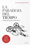 PARADOJA DEL TIEMPO, LA | 9788449323119 | ZIMBARDO, PHILIP Y BOYD, JOHN | Llibreria Drac - Llibreria d'Olot | Comprar llibres en català i castellà online