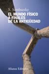 MUNDO FISICO A FINALES DE LA ANTIGUEDAD, EL | 9788420668680 | SAMBURSKY, S. | Llibreria Drac - Librería de Olot | Comprar libros en catalán y castellano online