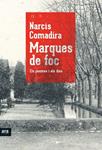 MARQUES DE FOC | 9788415224617 | COMADIRA, NARCIS | Llibreria Drac - Librería de Olot | Comprar libros en catalán y castellano online