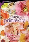 ADAGIO EN PRIMAVERA | 9788415747666 | KELDER, JANE | Llibreria Drac - Llibreria d'Olot | Comprar llibres en català i castellà online