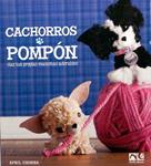 CACHORROS POMPÓN | 9789876372701 | CHORBA, APRIL | Llibreria Drac - Llibreria d'Olot | Comprar llibres en català i castellà online