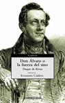 DON ALVARO O LA FUERZA DEL SINO | 9788497591065 | RIVAS, DUQUE DE | Llibreria Drac - Librería de Olot | Comprar libros en catalán y castellano online