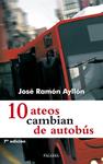 10 ATEOS CAMBIAN DE AUTOBUS | 9788498402582 | AYLLON VEGA, JOSE RAMON | Llibreria Drac - Librería de Olot | Comprar libros en catalán y castellano online