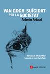 VAN GOGH SUICIDAT PER LA SOCIETAT | 9788415002246 | ARTAUD, ANTONIN | Llibreria Drac - Llibreria d'Olot | Comprar llibres en català i castellà online