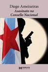 ASASINATO NO CONSELLO NACIONAL | 9788499141718 | AMEIXEIRAS, DIEGO | Llibreria Drac - Llibreria d'Olot | Comprar llibres en català i castellà online