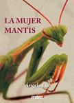 MUJER MANTIS, LA | 9788415278849 | EDO, ÁNGELA | Llibreria Drac - Llibreria d'Olot | Comprar llibres en català i castellà online