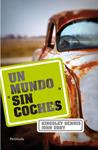 MUNDO SIN COCHES, UN | 9788499420950 | DENNIS, KINGSLEY; URRY, JOHN | Llibreria Drac - Llibreria d'Olot | Comprar llibres en català i castellà online